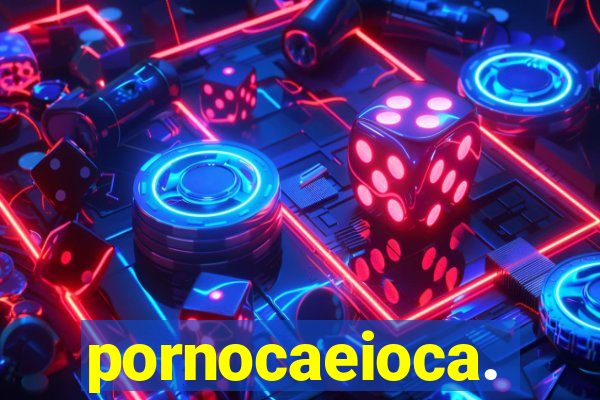 pornocaeioca.