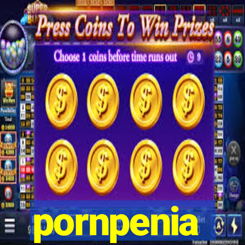 pornpenia
