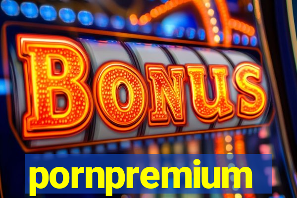 pornpremium
