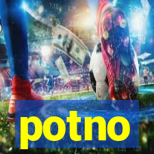 potno