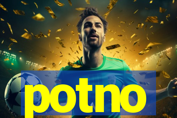 potno
