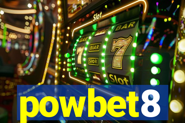 powbet8
