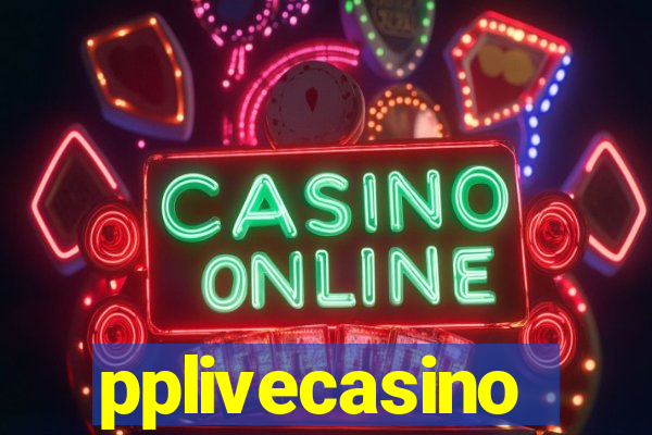 pplivecasino