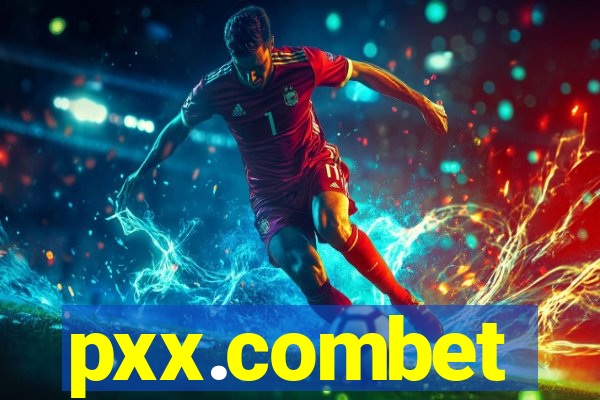 pxx.combet