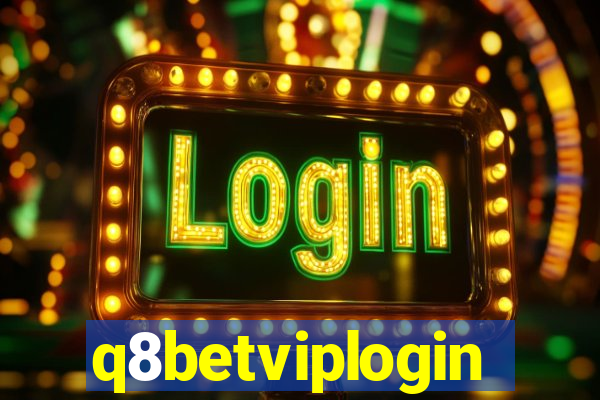 q8betviplogin
