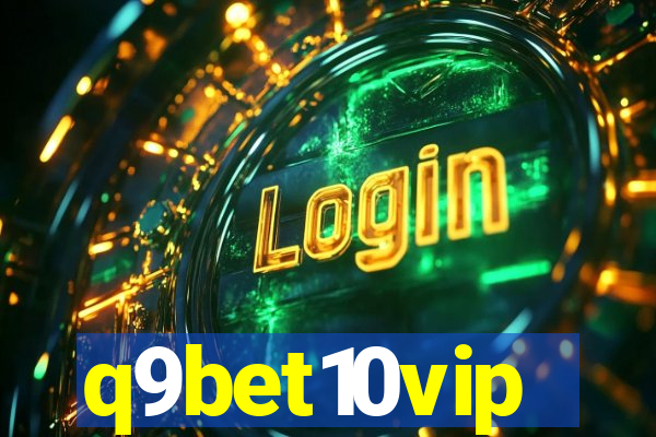 q9bet10vip