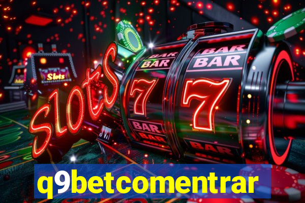 q9betcomentrar