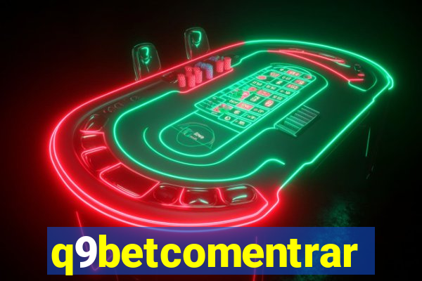 q9betcomentrar