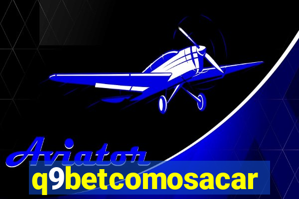 q9betcomosacar