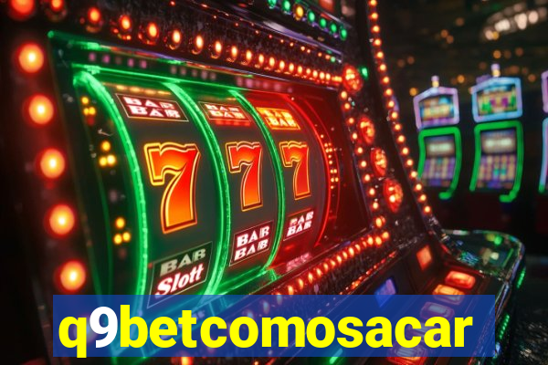 q9betcomosacar