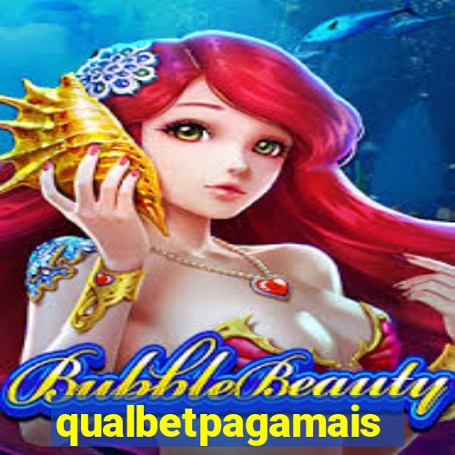qualbetpagamais