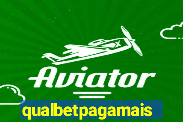 qualbetpagamais