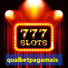 qualbetpagamais