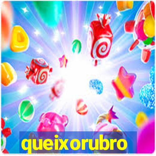 queixorubro