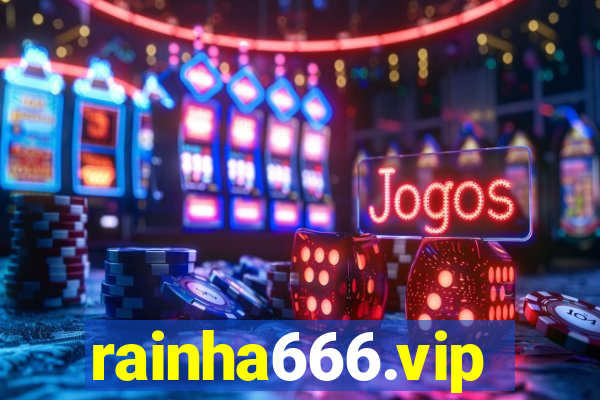 rainha666.vip