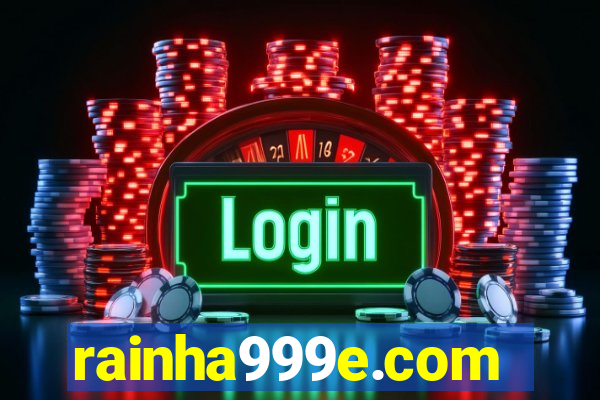 rainha999e.com