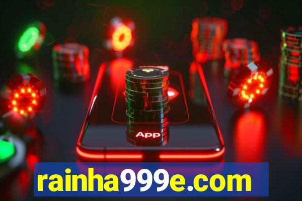 rainha999e.com