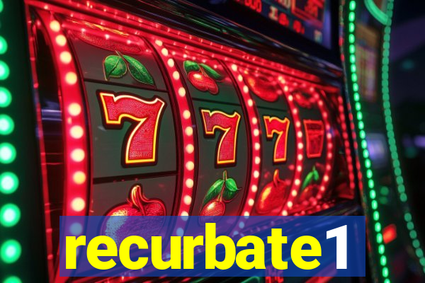 recurbate1
