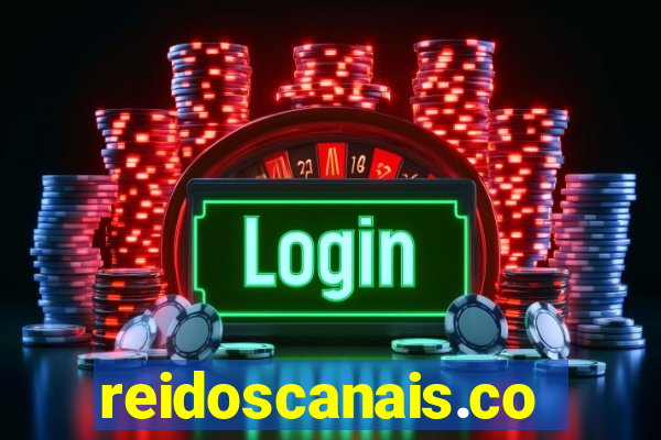 reidoscanais.com
