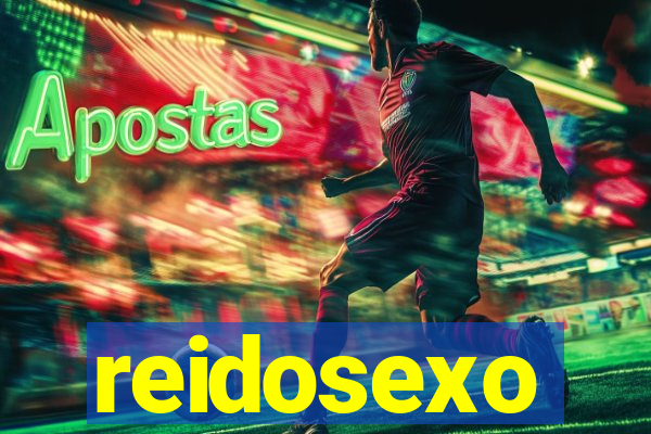 reidosexo