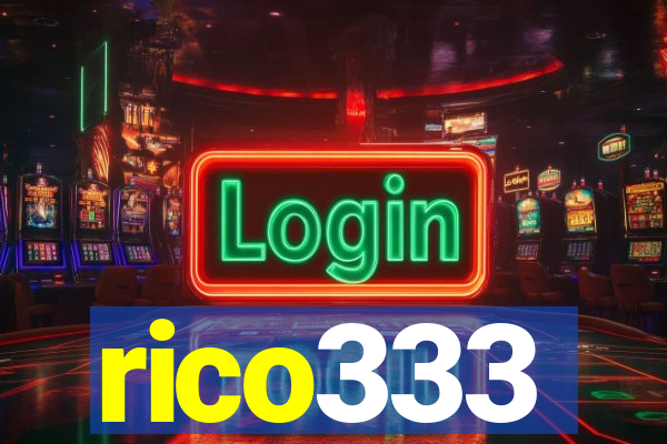 rico333