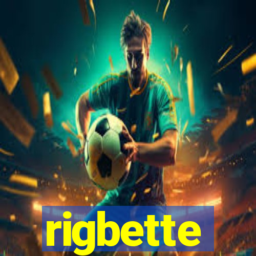 rigbette