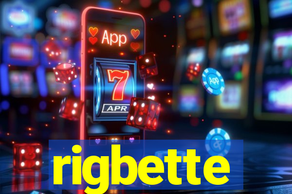 rigbette