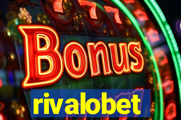 rivalobet