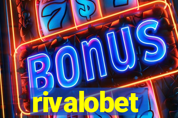 rivalobet