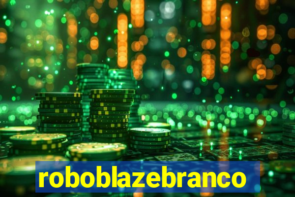 roboblazebranco