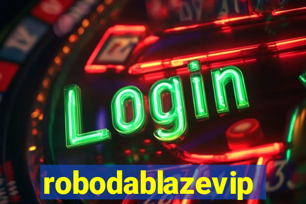 robodablazevip