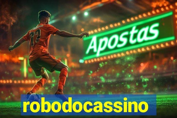 robodocassino