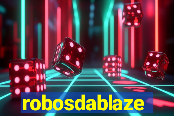 robosdablaze