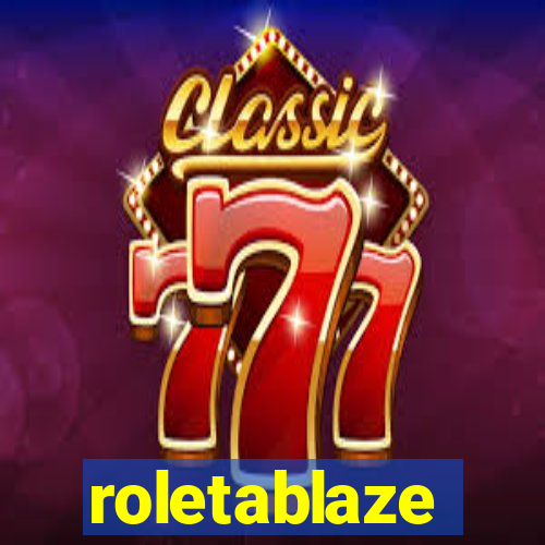 roletablaze
