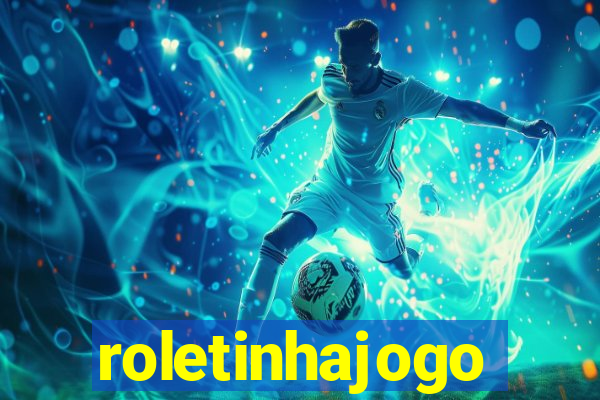 roletinhajogo