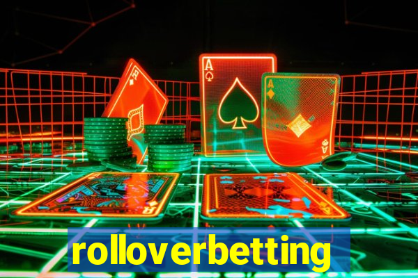 rolloverbetting
