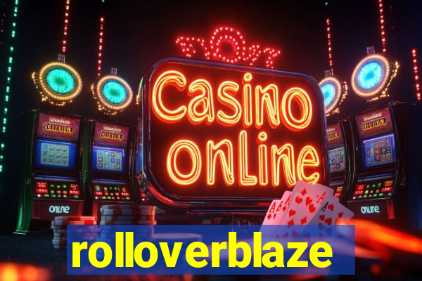 rolloverblaze