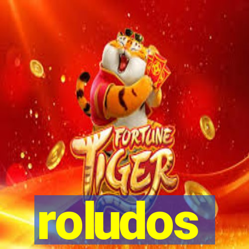 roludos