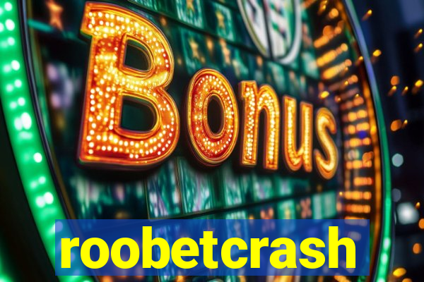 roobetcrash
