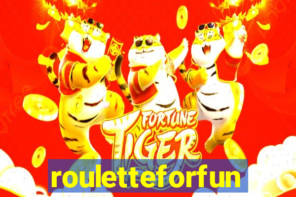 rouletteforfun