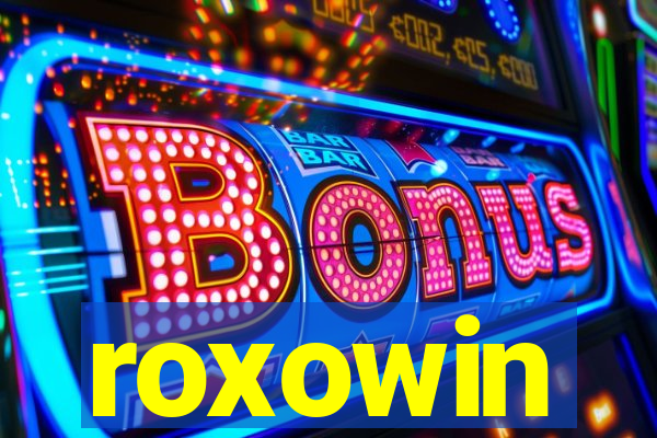 roxowin
