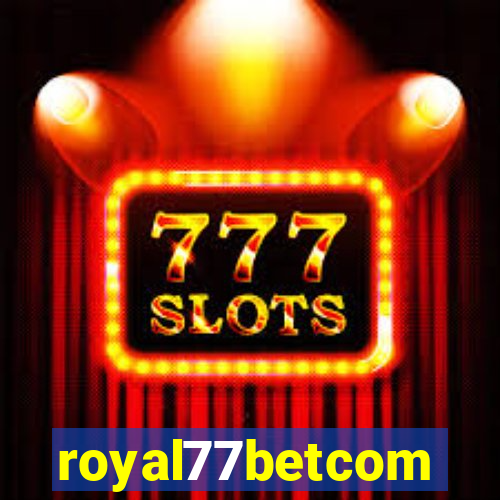 royal77betcom