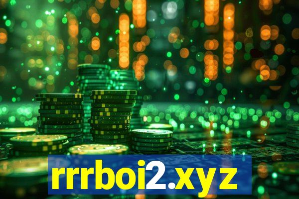 rrrboi2.xyz