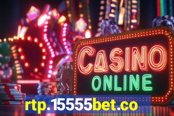 rtp.15555bet.com