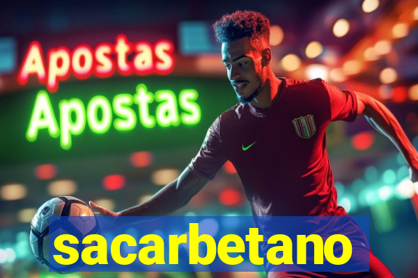 sacarbetano