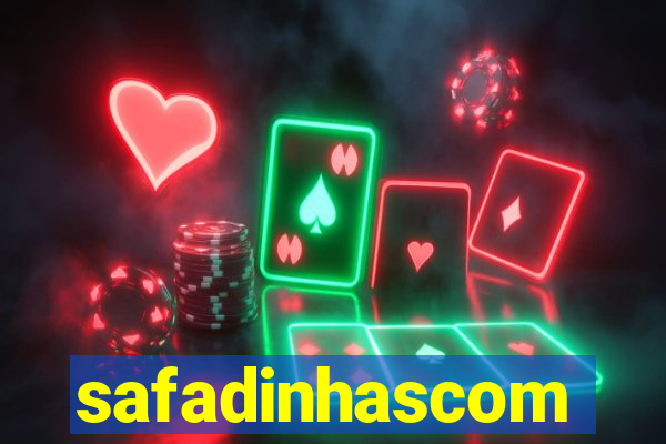 safadinhascom