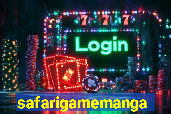 safarigamemanga