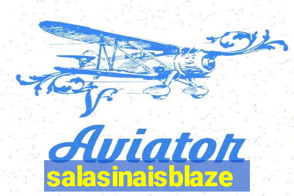 salasinaisblaze