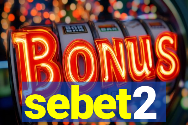 sebet2