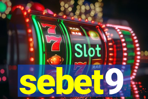 sebet9